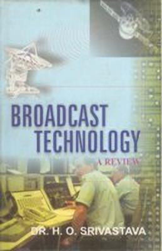 Broadcast Technology  (English, Hardcover, Srivastavia H.O.)