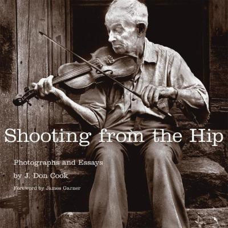 Shooting from the Hip  (English, Hardcover, Cook J Don)