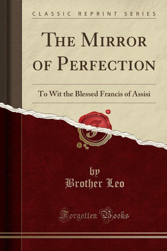 The Mirror of Perfection  (English, Paperback, Assisi Brother Leo of)