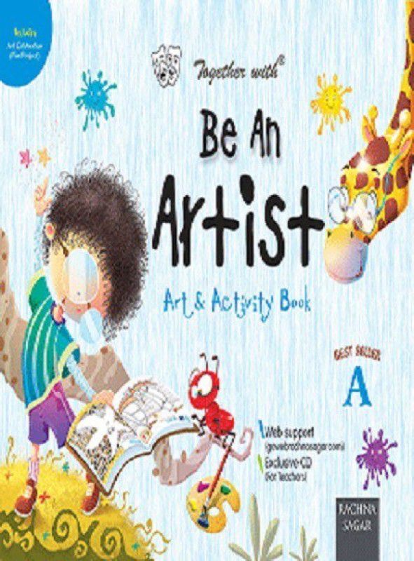 Together With Be An Artist A for Class Nursery  (English, Paprback, Rachna Sagar)