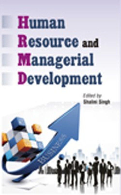 Human Resource and Managerial Development  (English, Hardcover, Ed. By Shalini Singh)