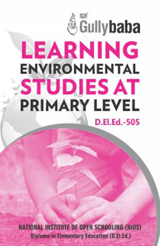 D.El.Ed.-505 Learning Environmental Studies at Primary Level (English, Paperback, GPH Panel of Experts)  (English, Paperback, GPH Panel of Experts)