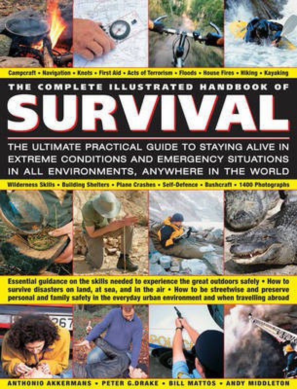 The Complete Illustrated Handbook of Survival  (English, Hardcover, unknown)