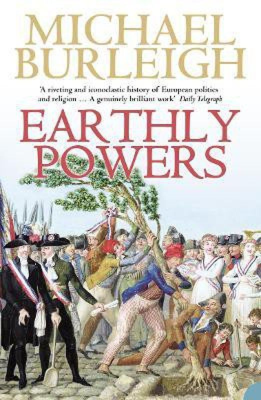 Earthly Powers  (English, Paperback, Burleigh Michael)