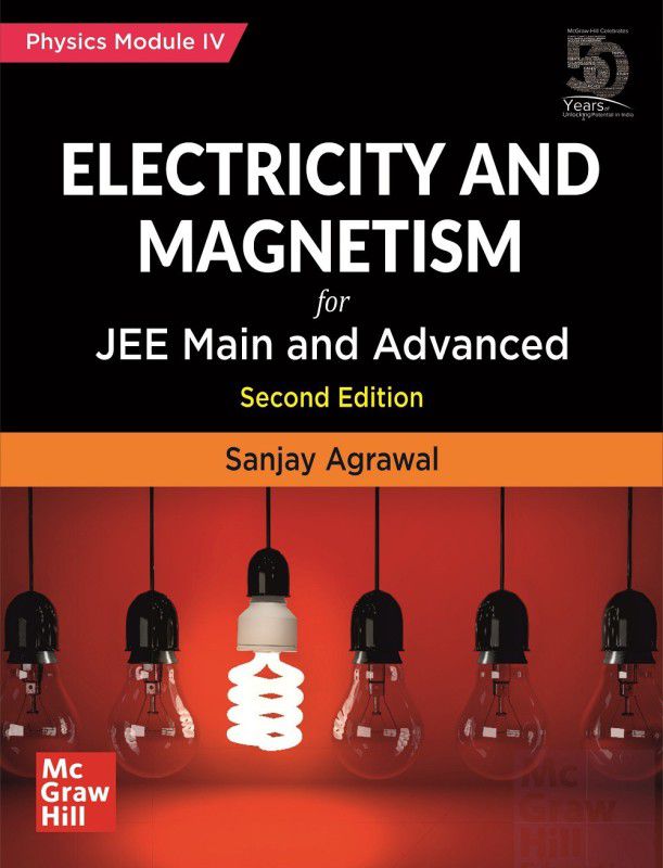 Electricity and Magnetism for JEE Main and Advanced | Physics Module-IV | Second Edition  (English, Paperback, Sanjay Agrawal)