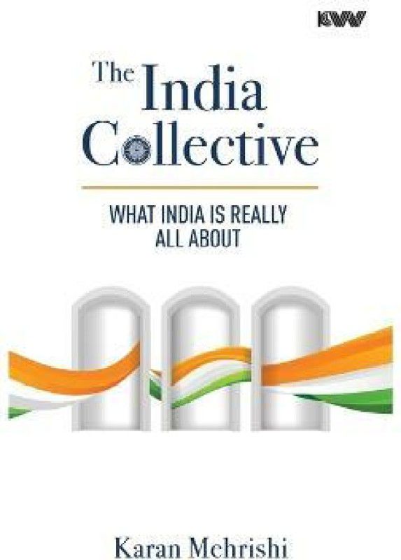 The India Collective  (Hardcover, Karan Mehrishi)