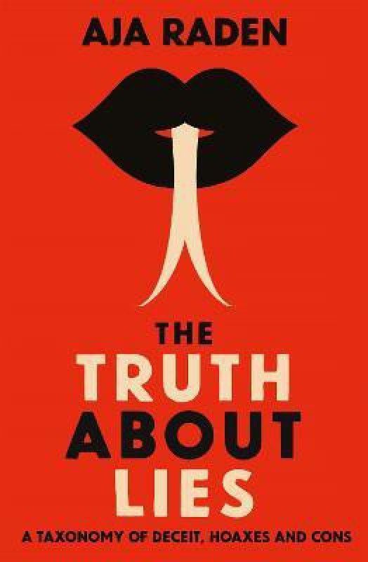 The Truth About Lies  (English, Paperback, Raden Aja)
