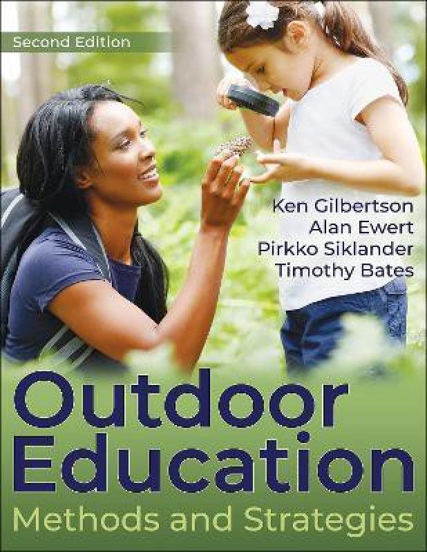 Outdoor Education  (English, Paperback, Gilbertson Ken)