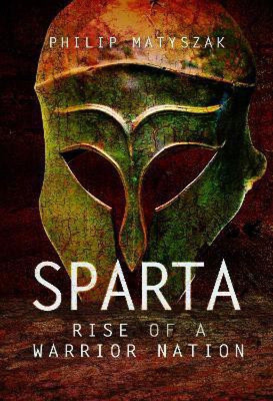 Sparta  (English, Paperback, Philip Matyszak,)
