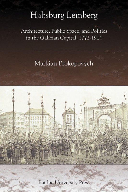 Habsburg Lemberg  (English, Paperback, Prokopovych Markian)