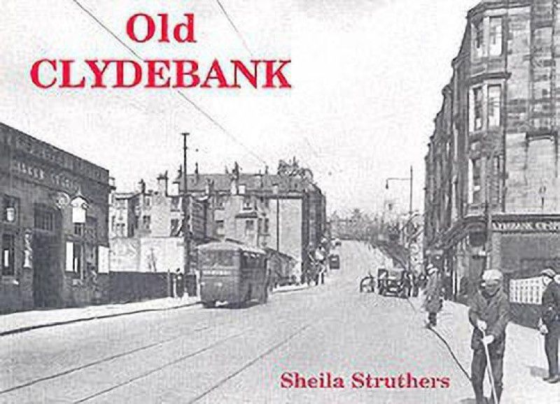 Old Clydebank  (English, Paperback, Struthers Sheila)