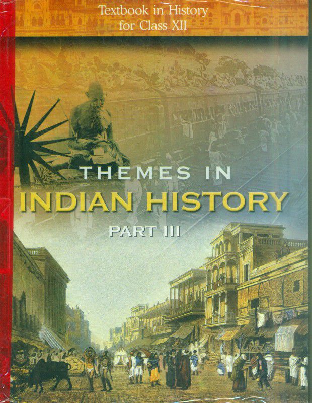 Themes in Indian History Part III  (English, Paperback, NCERT)