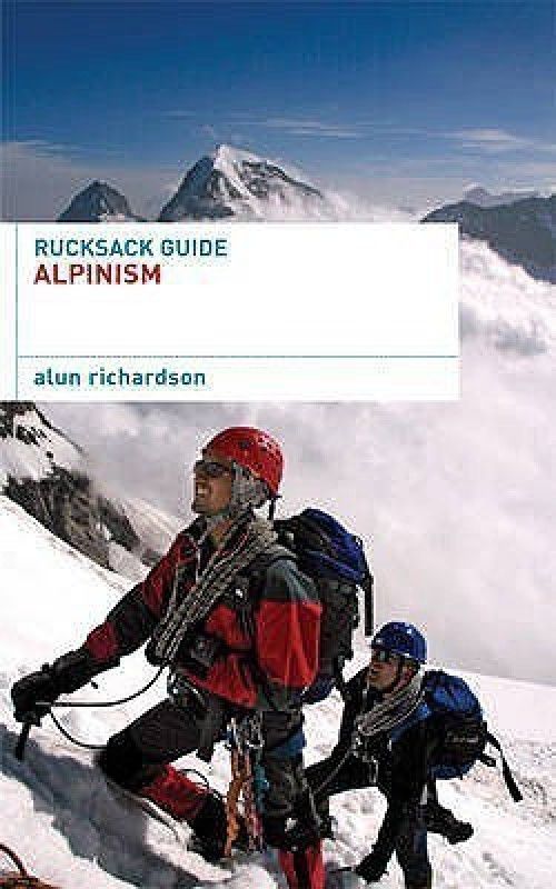 Rucksack Guide - Alpinism  (English, Paperback, Richardson Alun)