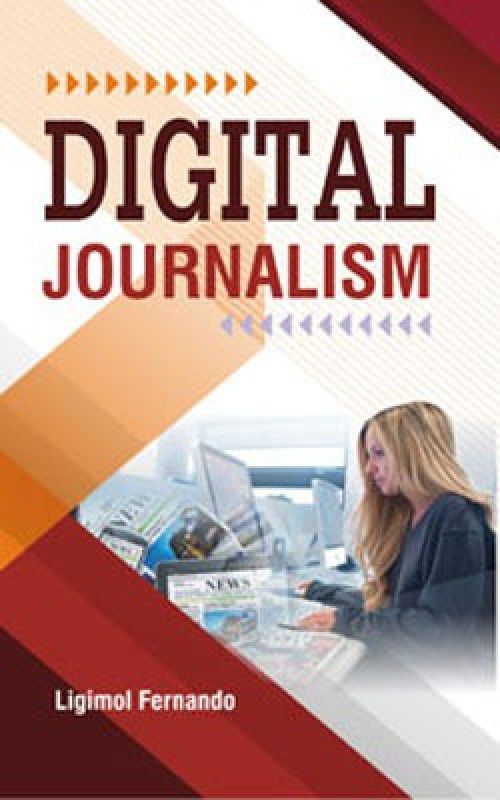 Digital Journalism  (English, Hardcover, Ligimol Fernando)
