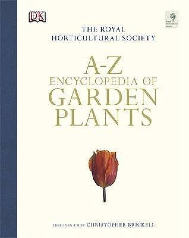 RHS A-Z Encyclopedia of Garden Plants  (English, Hardcover, DK)