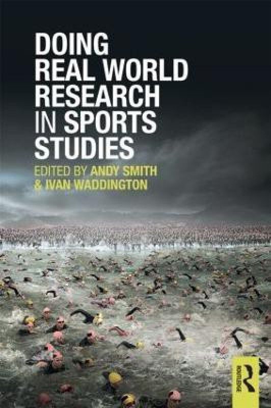Doing Real World Research in Sports Studies  (English, Paperback, unknown)