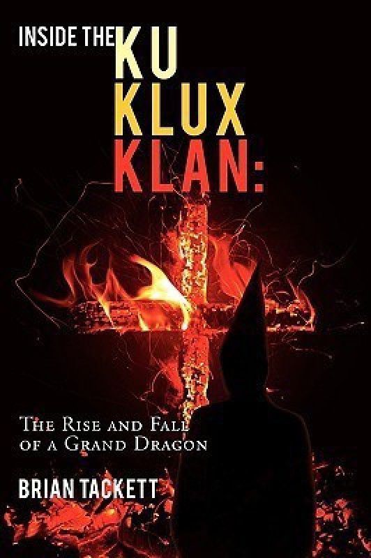 Inside the Klu Klux Klan  (English, Paperback, Tackett Brian)