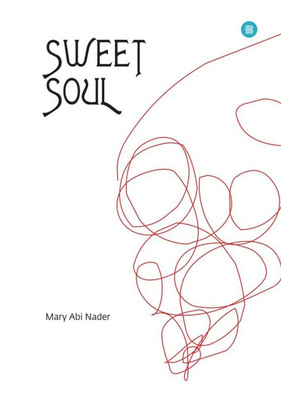 Sweet Soul  (English, Paperback, Mary Abi Nader)