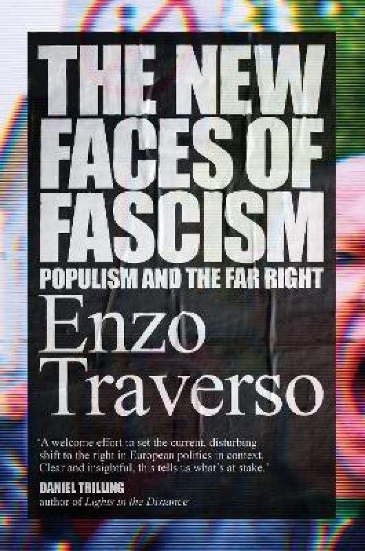 The New Faces of Fascism  (English, Hardcover, Traverso Enzo)