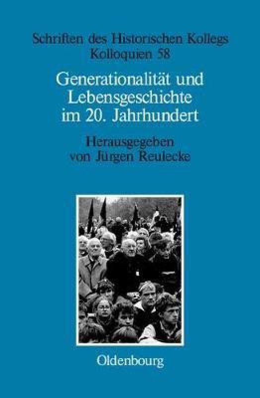 Generationalitat und Lebensgeschichte im 20. Jahrhundert  (German, Hardcover, unknown)