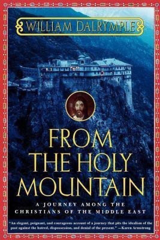 From the Holy Mountain  (English, Paperback, Dalrymple)