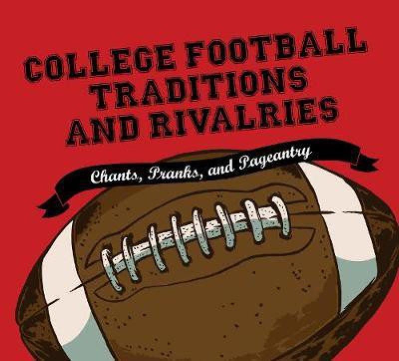 College Football Traditions and Rivalries  (English, Hardcover, Gift Morrow)