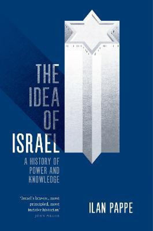 The Idea of Israel  (English, Paperback, Pappe Ilan)