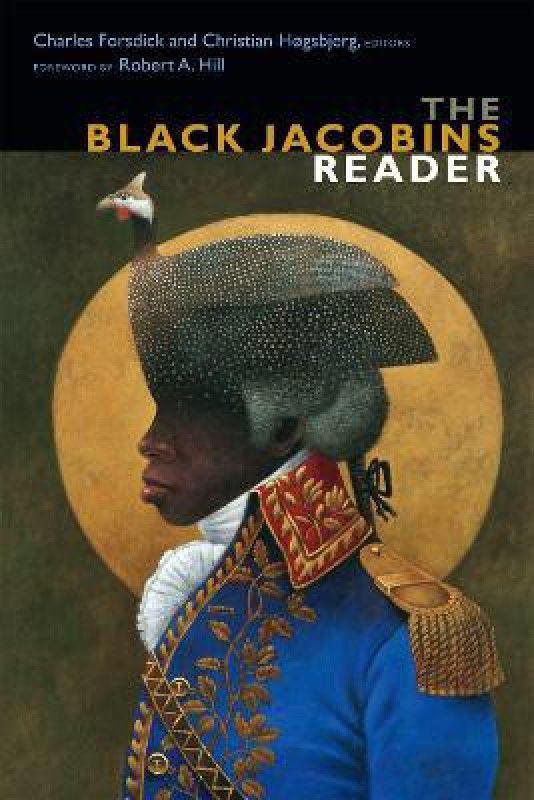 The Black Jacobins Reader  (English, Paperback, unknown)