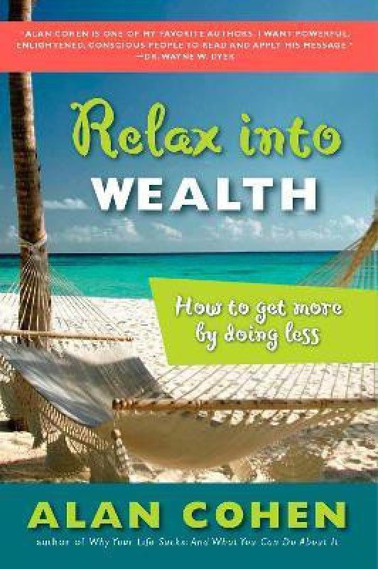 Relax into Wealth  (English, Paperback, Cohen Alan)