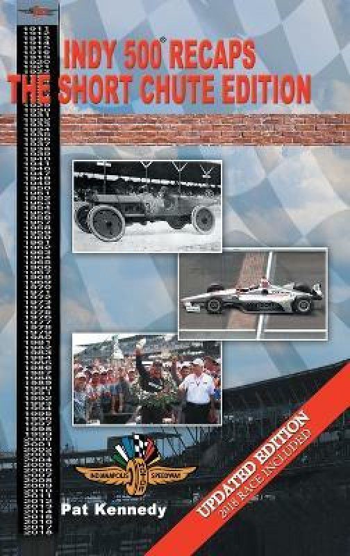 Indy 500 Recaps  (English, Hardcover, Kennedy Pat)