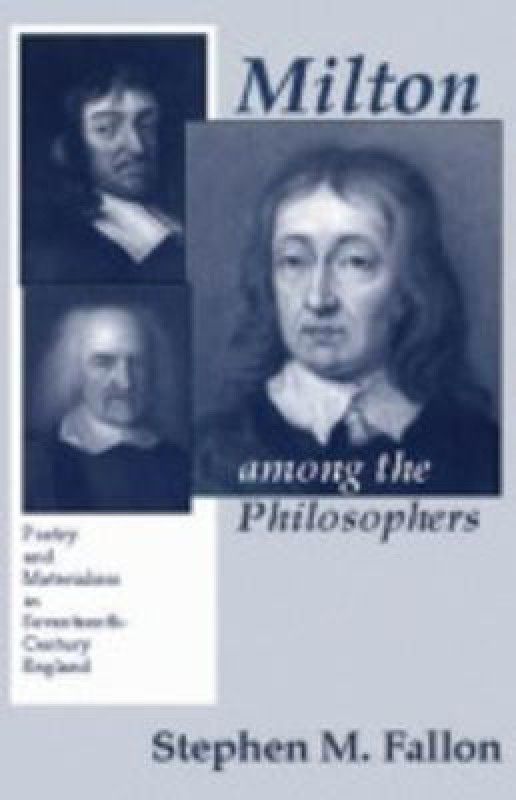 Milton among the Philosophers  (English, Hardcover, Fallon Stephen M.)