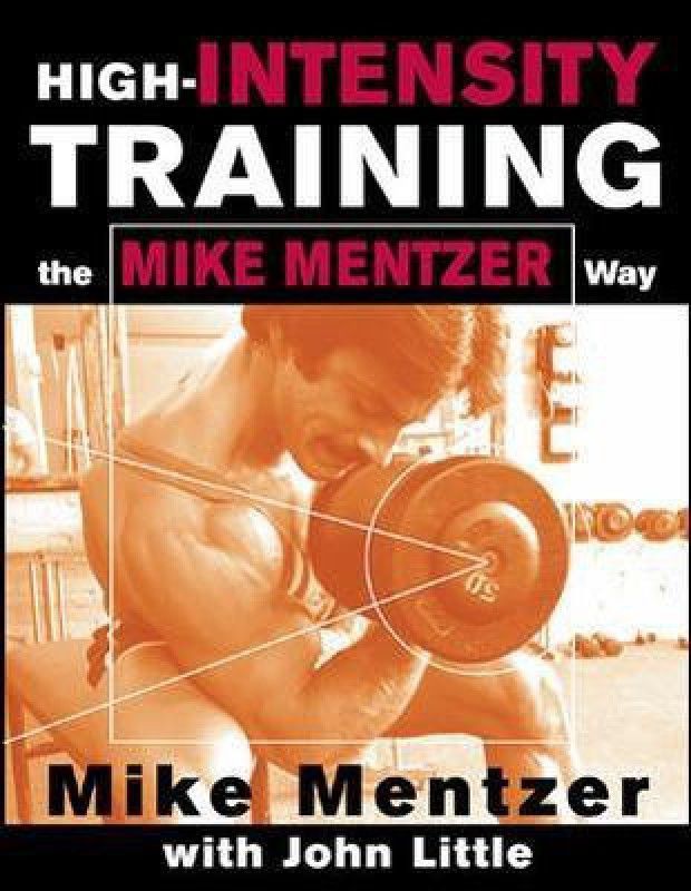 High-Intensity Training the Mike Mentzer Way  (English, Paperback, Mentzer Mike)