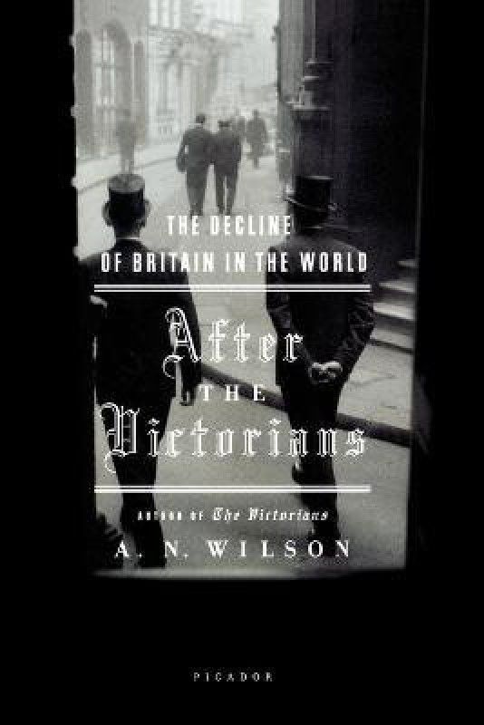 After the Victorians  (English, Paperback, Wilson A N)