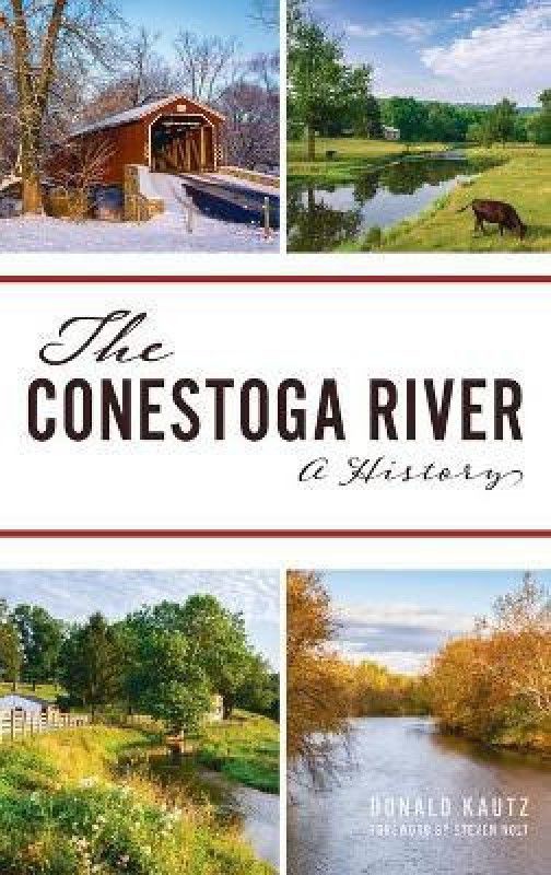 Conestoga River  (English, Hardcover, Kautz Donald)