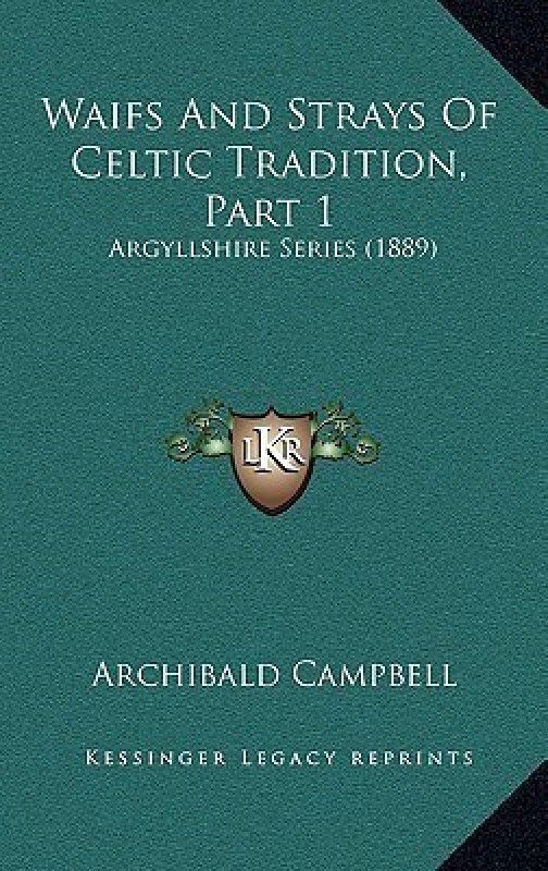Waifs And Strays Of Celtic Tradition, Part 1  (English, Paperback, unknown)