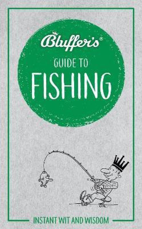 Bluffer's Guide to Fishing  (English, Paperback, Beattie Rob)