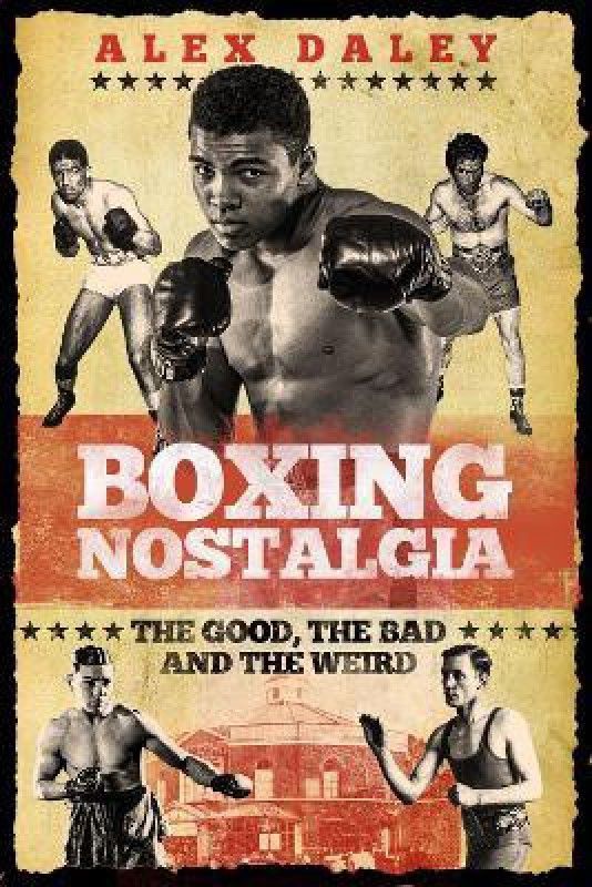 Boxing Nostalgia  (English, Hardcover, Daley Alex)