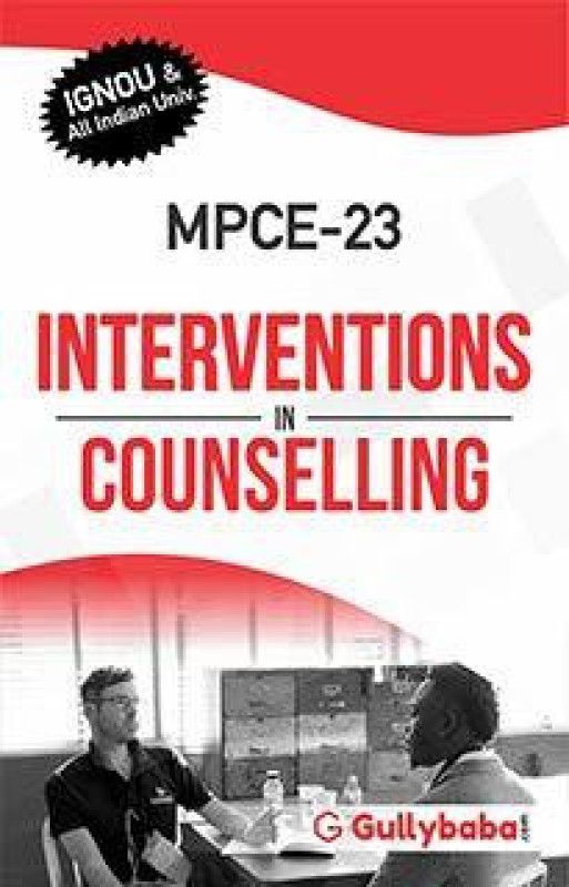 Gullybaba IGNOU MPCE-23 Interventions in Counseling In English Medium with solved sample papers and important exam notes (Paperback, Gullybaba.Com Panel)  (Paperback, Gullybaba.Com Panel)