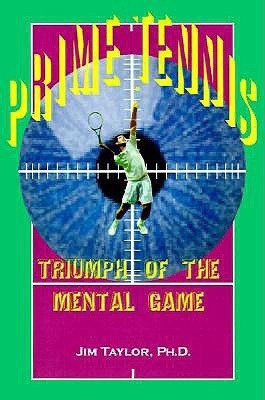 Prime Tennis  (English, Paperback, Taylor Jim PhD)