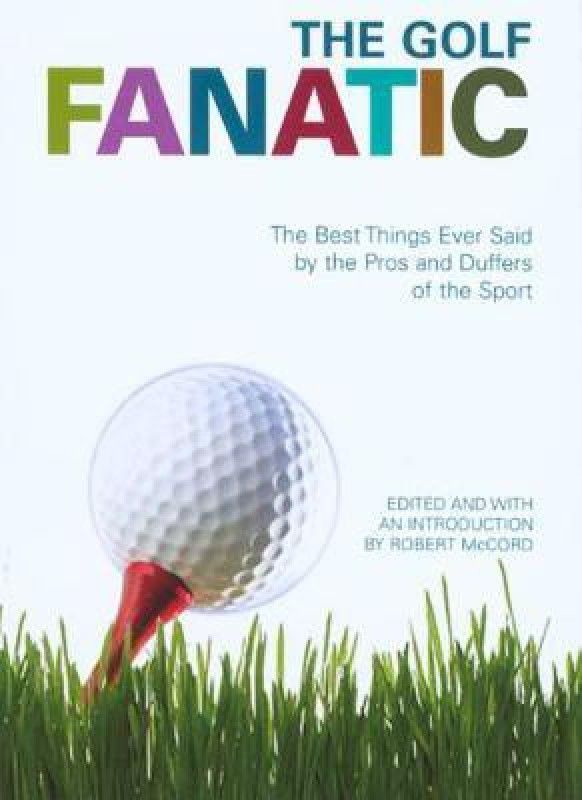 The Golf Fanatic  (English, Paperback, unknown)