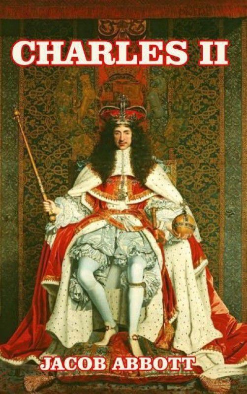 Charles II  (English, Hardcover, Abbott Jacob)