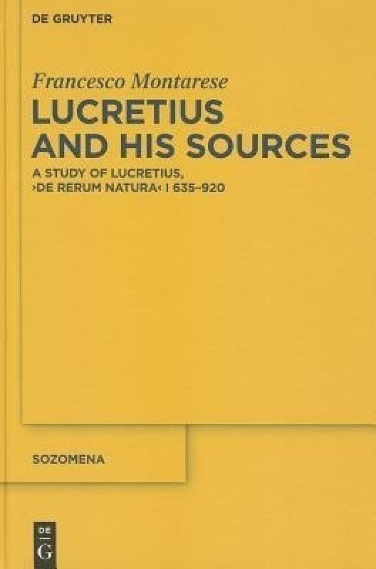 Lucretius and His Sources  (English, Hardcover, Montarese Francesco)