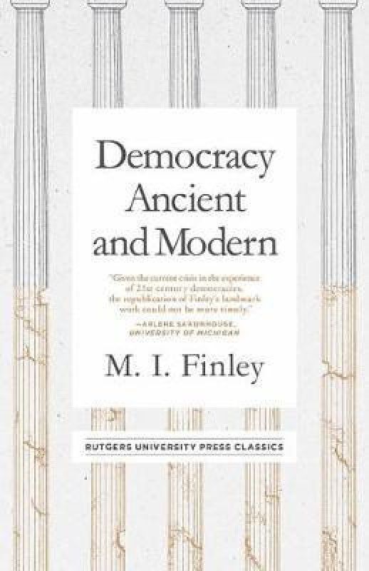 Democracy Ancient and Modern  (English, Paperback, Finley M.I.)