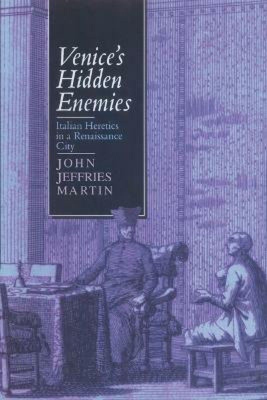 Venice's Hidden Enemies  (English, Paperback, Martin John Jeffries)