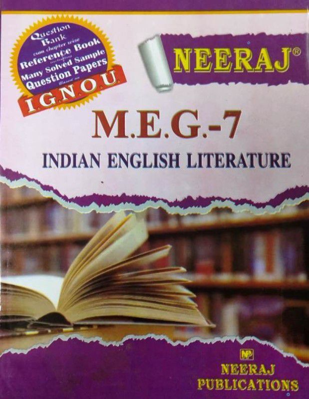 I.G.N.O.U M.E.G-7 - NEERAJ MEG-7 Indian English Literature  (English, Paperback, NEERAJ PUBLICATIONS)
