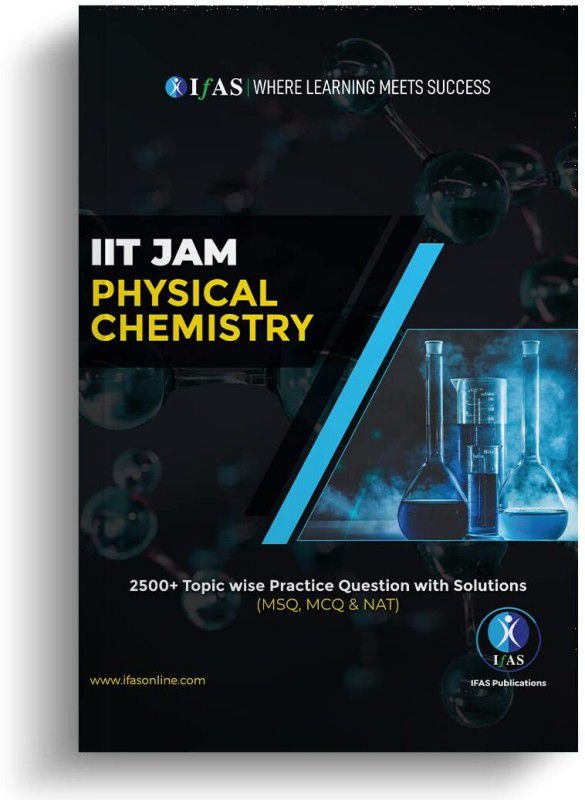 IIT JAM Physical Chemistry Book - Practice Questions with Solutions - IIT JAM Topicwise Guide (MSQ, MCQ & NAT)  (Paperback, Radheshyam Choudhary)