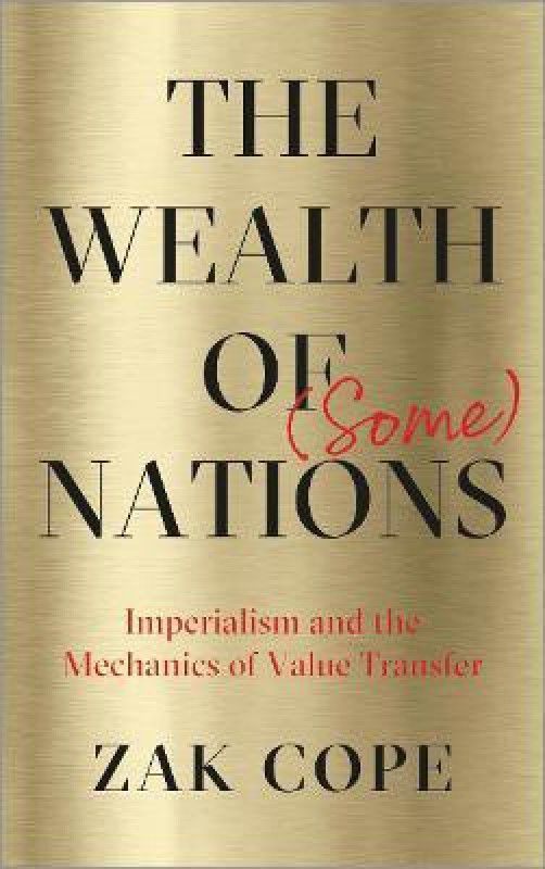 The Wealth of (Some) Nations  (English, Paperback, Cope Zak)