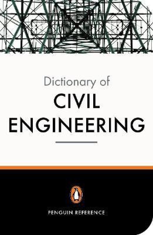 The New Penguin Dictionary of Civil Engineering  (English, Paperback, Blockley David)