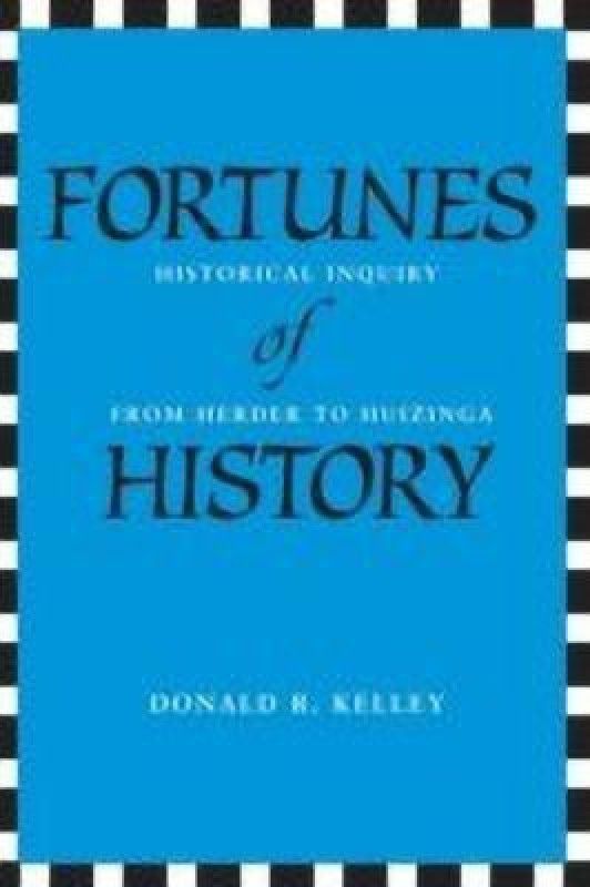Fortunes of History  (English, Paperback, Kelley Donald R.)