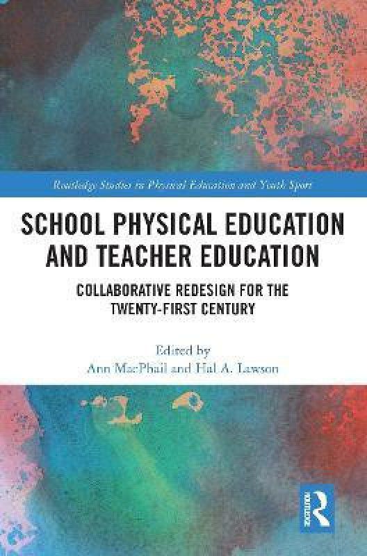 School Physical Education and Teacher Education  (English, Paperback, unknown)